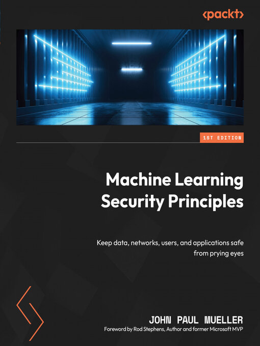 Title details for Machine Learning Security Principles by John Paul Mueller - Wait list